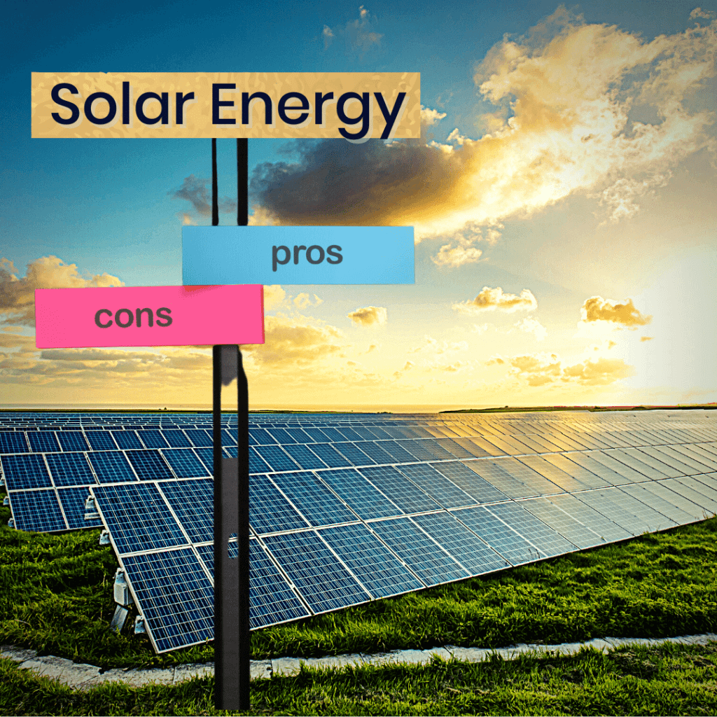 Pros And Cons of Solar 