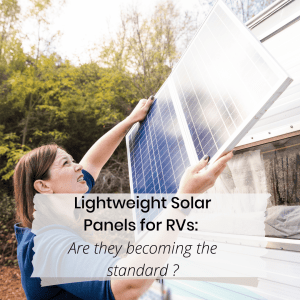 LightWeight Solar Panels for RVs